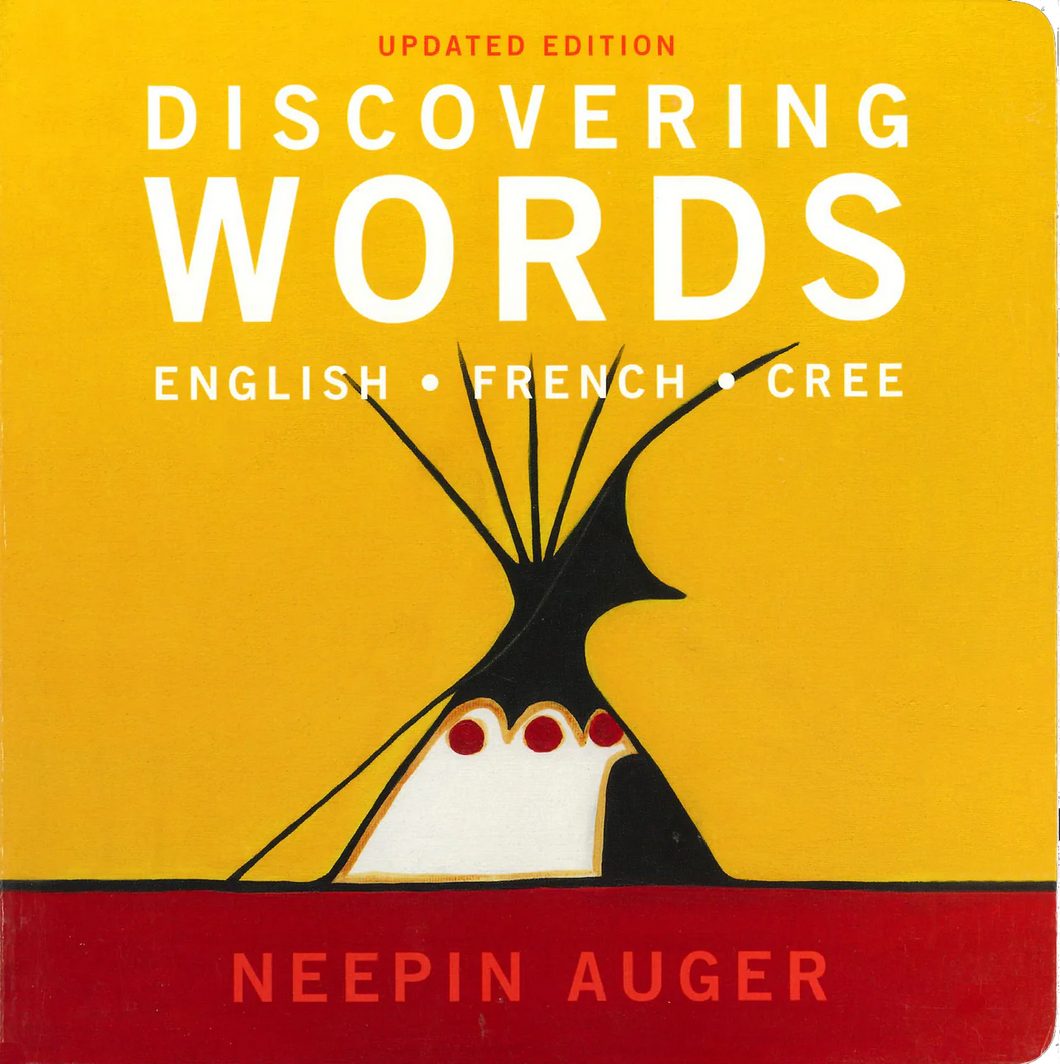 Discovering Words; English • French • Cree